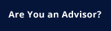 Are You and Advisor